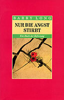 Nur die Angst stirbt